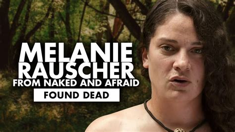 has anyone died naked and afraid|‘Naked and Afraid’: Melanie Rauscher Cause of Death Revealed